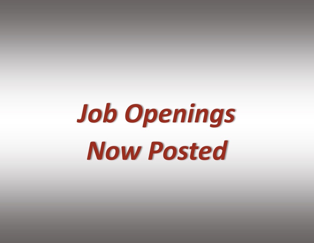 Job Openings Now Posted