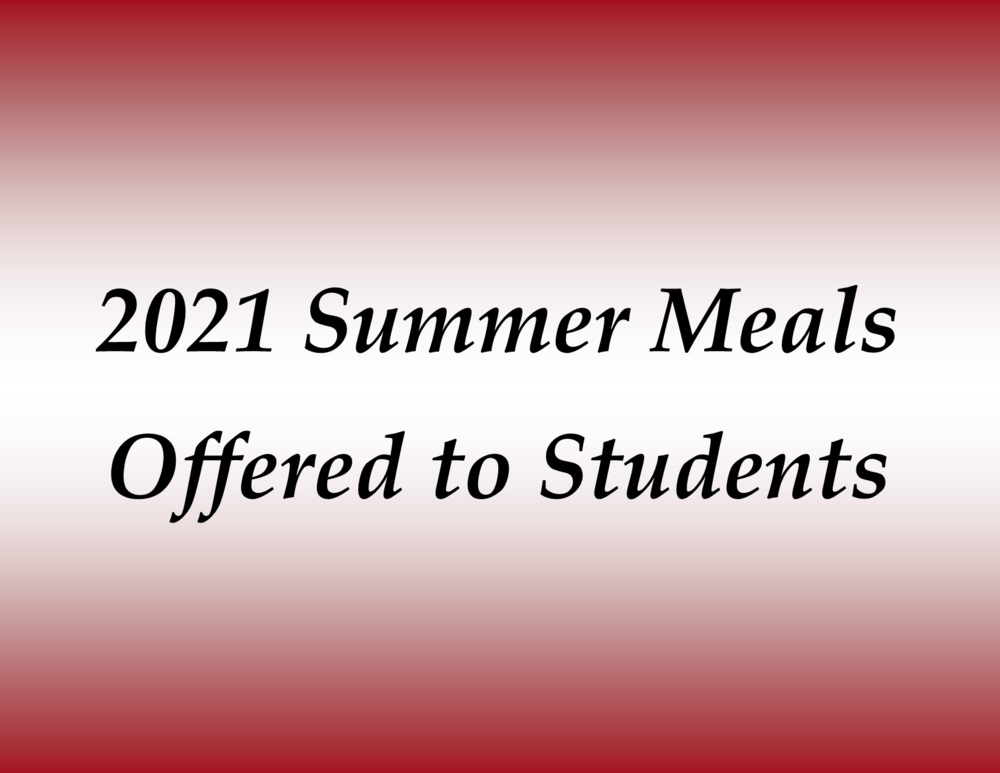Free Summer Meals Offered to Students